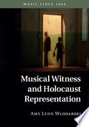 Musical witness and Holocaust representation /