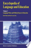 Encyclopedia of Language and Education : Language Policy and Political Issues in Education /