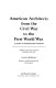 American architects from the Civil War to the First World War : a guide to information sources /