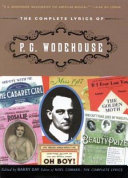 The complete lyrics of P.G. Wodehouse /