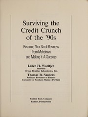 Surviving the credit crunch of the '90s : rescuing your small business from meltdown and making it a success /