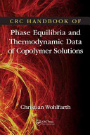 CRC handbook of phase equilibria and thermodynamic data of copolymer solutions /