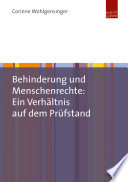 Behinderung und Menschenrechte : ein Verhältnis auf dem Prüfstand /