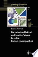 Discretization methods and iterative solvers based on domain decomposition /