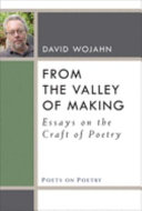 From the valley of making : essays on the craft of poetry /