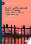 The Inter- and Transnational Politics of Populism : Foreign Policy, Identity and Popular Sovereignty /