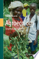 Agroecology : Simplified and Explained /