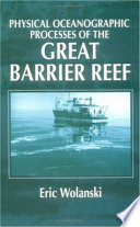 Physical oceanographic processes of the Great Barrier Reef /
