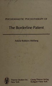 Psychoanalytic psychotherapy of the borderline patient /