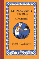 Ethnography lessons : a primer /