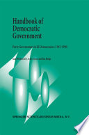 Handbook of Democratic Government : Party Government in 20 Democracies (1945-1990) /