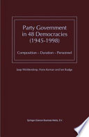 Party Government in 48 Democracies (1945-1998) : Composition - Duration - Personnel /