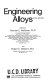 Engineering alloys /