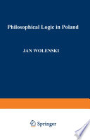 Philosophical Logic in Poland /