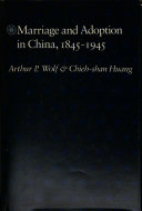 Marriage and adoption in China, 1845-1945 /