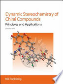 Dynamic stereochemistry of chiral compounds : principles and applications /