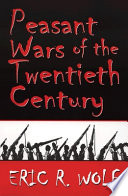 Peasant wars of the twentieth century /