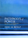 Pathways of power : building an anthropology of the modern world /