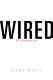 Wired : a romance /