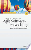 Agile Softwareentwicklung : Werte, Konzepte und Methoden.