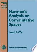 Harmonic analysis on commutative spaces /