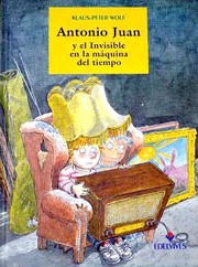 Antonio Juan y el Invisible en la máquina del tiempo /