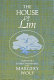 The house of Lim : a study of a Chinese farm family /