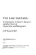 The basic Barnard : an introduction to Chester I. Barnard and his theories of organization and management /