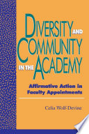 Diversity and community in the academy : affirmative action in faculty appointments /