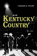 Kentucky country : folk and country music of Kentucky /