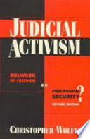 Judicial activism : bulwark of freedom or precarious security? /