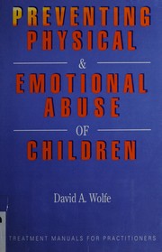 Preventing physical and emotional abuse of children /