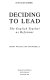Deciding to lead : the English teacher as reformer /