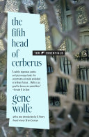 The fifth head of Cerberus : three novellas /