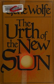 The Urth of the new sun /
