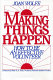 Making things happen : how to be an effective volunteer /