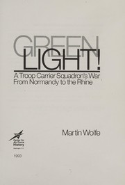 Green light! : a troop carrier squadron's war from Normandy to the Rhine /