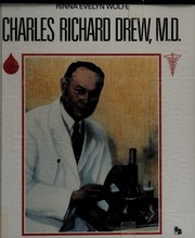 Charles Richard Drew, M.D. /