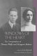 Windows of the heart : the correspondence of Thomas Wolfe and Margaret Roberts /