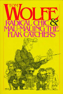 Radical Chic & Mau-Mauing the flak catchers /