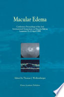 Macular Edema : Conference Proceedings of the 2nd International Symposium on Macular Edema, Lausanne, 23-25 April 1998 /