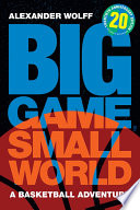 Big game, small world : a basketball adventure /