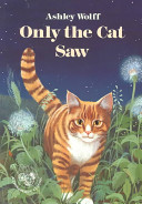 Only the cat saw /