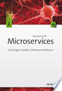 Microservices : Grundlagen flexibler Softwarearchitekturen /