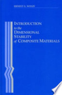 Introduction to the dimensional stability of composite materials /