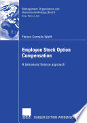 Employee Stock Option Compensation : a behavioral finance approach /