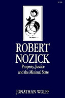 Robert Nozick : property, justice and the minimal state /