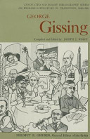 George Gissing : an annotated bibliography of writings about him /
