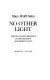 No other light : points of convergence in psychology and spirituality /