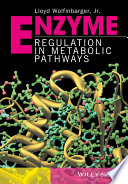 Enzyme regulation in metabolic pathways /